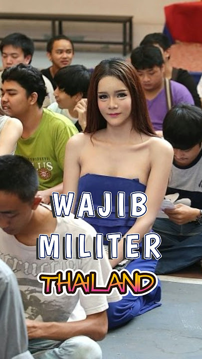 The uniqueness of military service selection in Thailand 😅