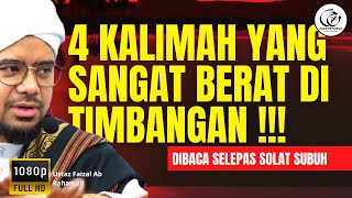 4 Kalimah Yang Berat Di Timbangan Di Baca Selepas Solat Subuh Pahala Besar | Ustaz Faizal Ab Rahaman screenshot 4