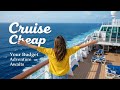The Ultimate Cruising on a Dime Guide for Travelers
