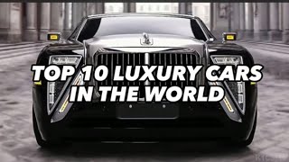 Most luxurious cars in the world