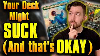 Your Commander Deck Might Suck (And That's OKAY!)
