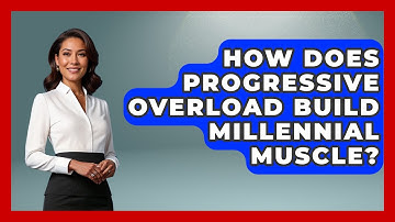How Does Progressive Overload Build Millennial Muscle? - Millennial Health Hub
