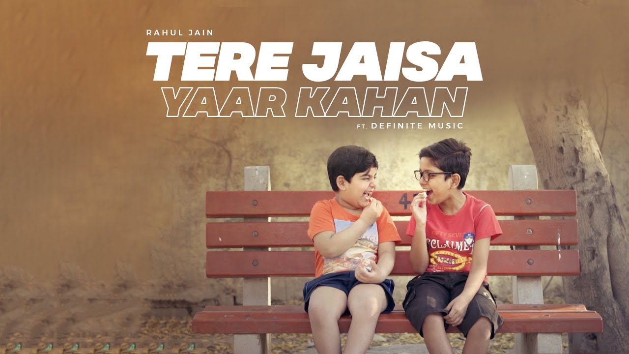 Tere Jaisa Yaar Kahan LoFi Mix   Rahul Jain  Definite Music  Yaara Teri Yaari  Friendship Day