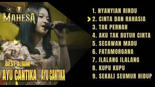 KUMPULAN LAGU MAHESA MUSIK| AYU CANTIKA | LAGU KALEM | SIAP MENEMANI HAJATANMU |