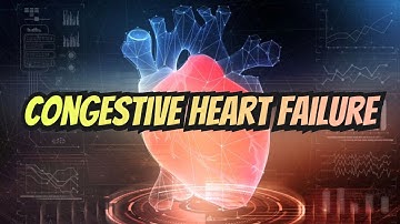 Congestive Heart Failure (updated 2023) - CRASH! Medical Review Series