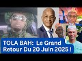 THE GREAT RETURN OF TOLA BAH ON JUNE 20 2025 PART 2 THE GREAT RETURN OF TOLA BAH ON JUNE 20 2025 PART 2