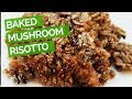 Baked Mushroom Risotto