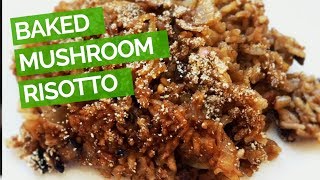 Baked Mushroom Risotto