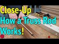 TRUSS RODS - Everything About Them!  Install, Operation & More!