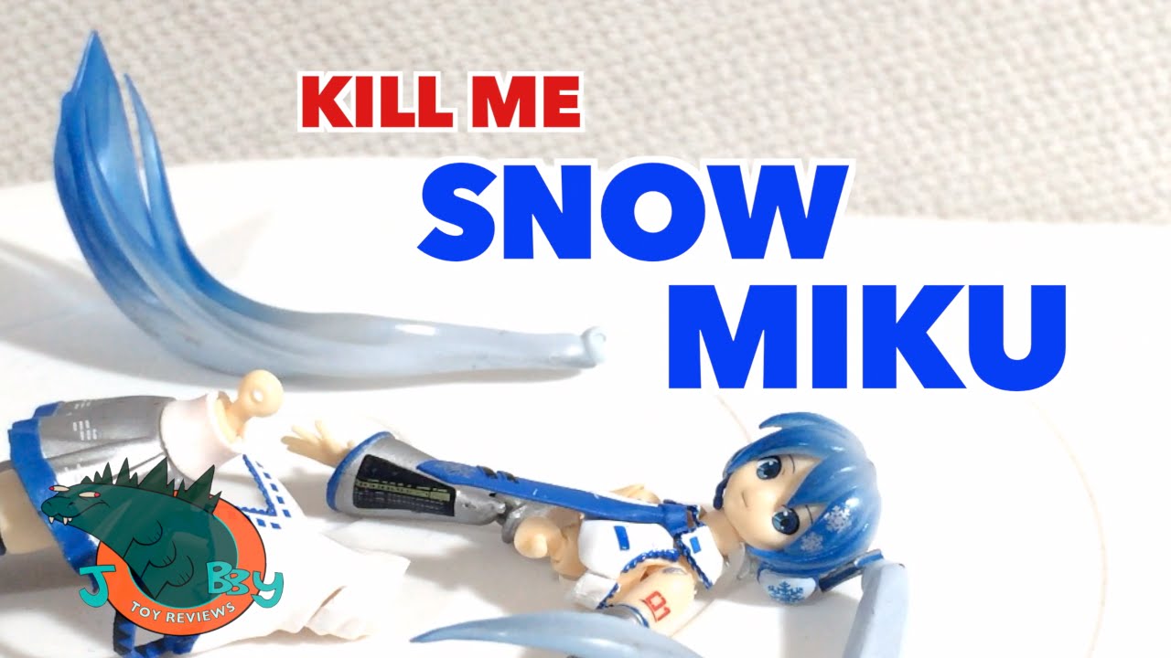 Snow Miku Figma Review Season Finale Youtube