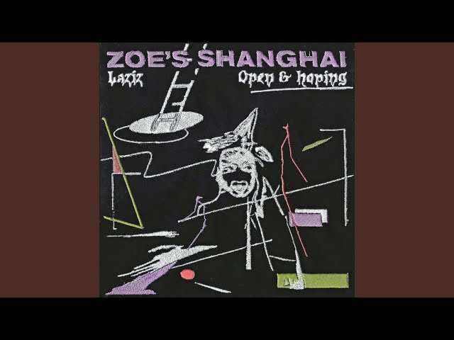 Zoe's Shanghai - Laziz