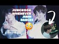 Jungkook Whenever Jimin Dances