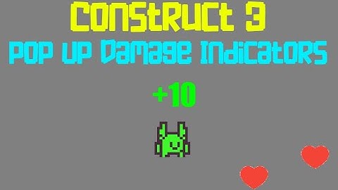 Construct 3 Tutorial: Pop Up Damage Numbers