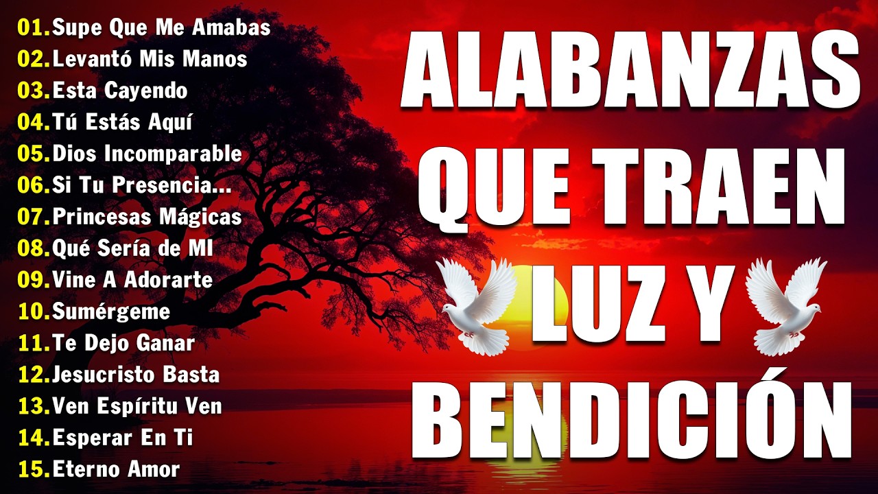 MUSICA CRISTIANA PARA SENTIR LA PRESENCIA DE DIOS - HERMOSAS ALABANZAS CRISTIANAS DE ADORACION 2026