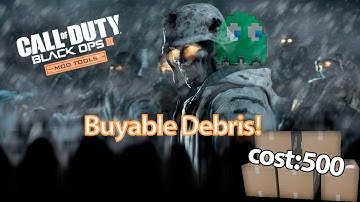 BO3 Mod Tools [Tut] #22: Buyable Debris!