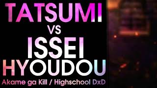 Death Battle Fan Made Trailer: Tatsumi VS Issei Hyoudou (Akame ga Kill VS Highschool DxD) Death Battle Fan Made Trailer: Tatsumi VS Issei Hyoudou (Akame ga Kill VS Highschool DxD)
