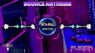 BOUNCE ANTHEMS WITH FUSION - BOUNCE REVOLUTION CREW - GBX - DONK