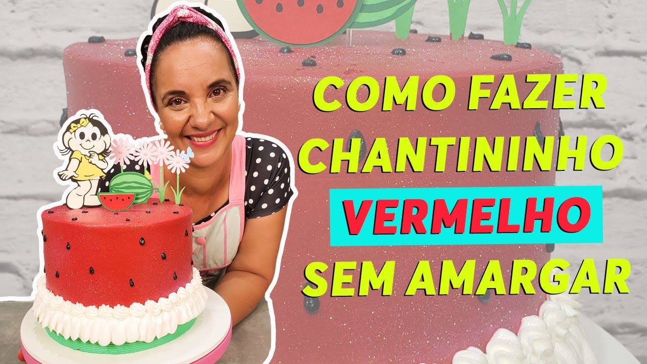 COMO FAZER A COR VERMELHA SEM AMARGAR O CHANTININHO