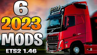 6 BEST 2023 MODS for ETS2 1.47/1.46 | ETS2 mods