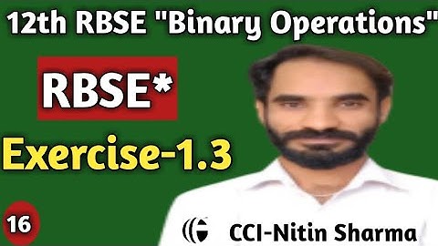 Binary operations | 12th RBSE Maths | Exercise-1.3