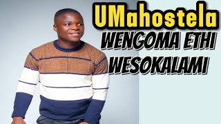 Ekugcineni Samthola UMahostela wengoma /Wesokalami wangenza