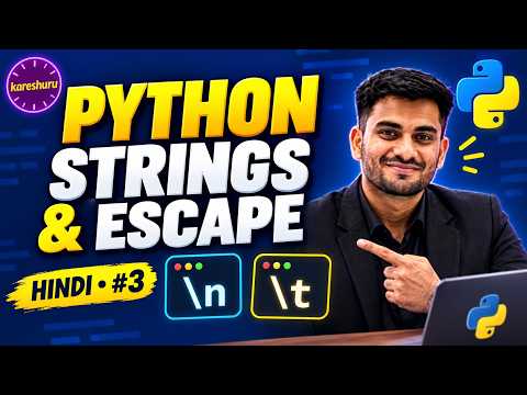 Python Strings & Escape Characters in Hindi | Beginners Tutorial #3