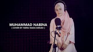 Beautiful (Arbic naat) Muhammad nabina(cover by neng nada sikkah)