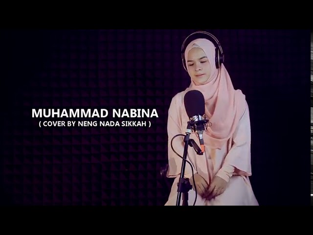 Beautiful (Arbic naat) Muhammad nabina(cover by neng nada sikkah) class=