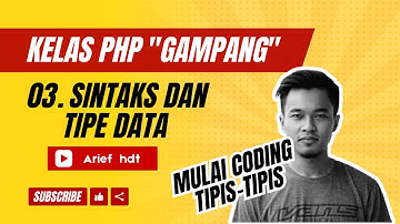 Tutorial PHP untuk Pemula - 03 Sintaks dan tipe data