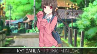 Nightcore - I Think I'm In Love