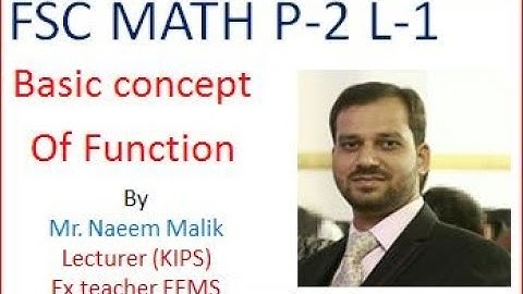 FSC MATH,  PART2, UNIT 1, FUNCTION,  LECTURE 1