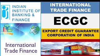 Chapter 17  ECGC (Export Credit Guarantee Corporation)