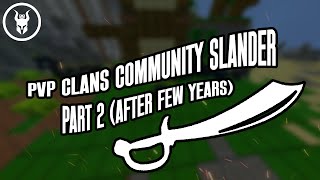 PvP Clans Community Slander #2 (omg we got it)