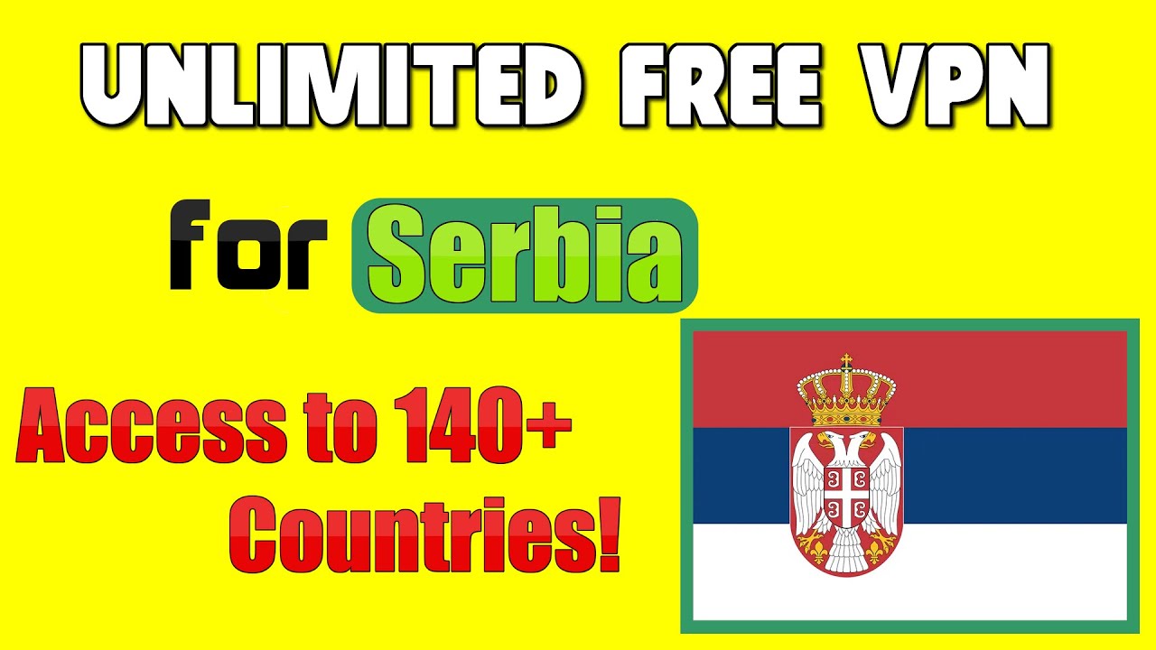 Unleashing Internet Freedom in Serbia | FreeAndroidVPN App - 100% Free & Unlimited!