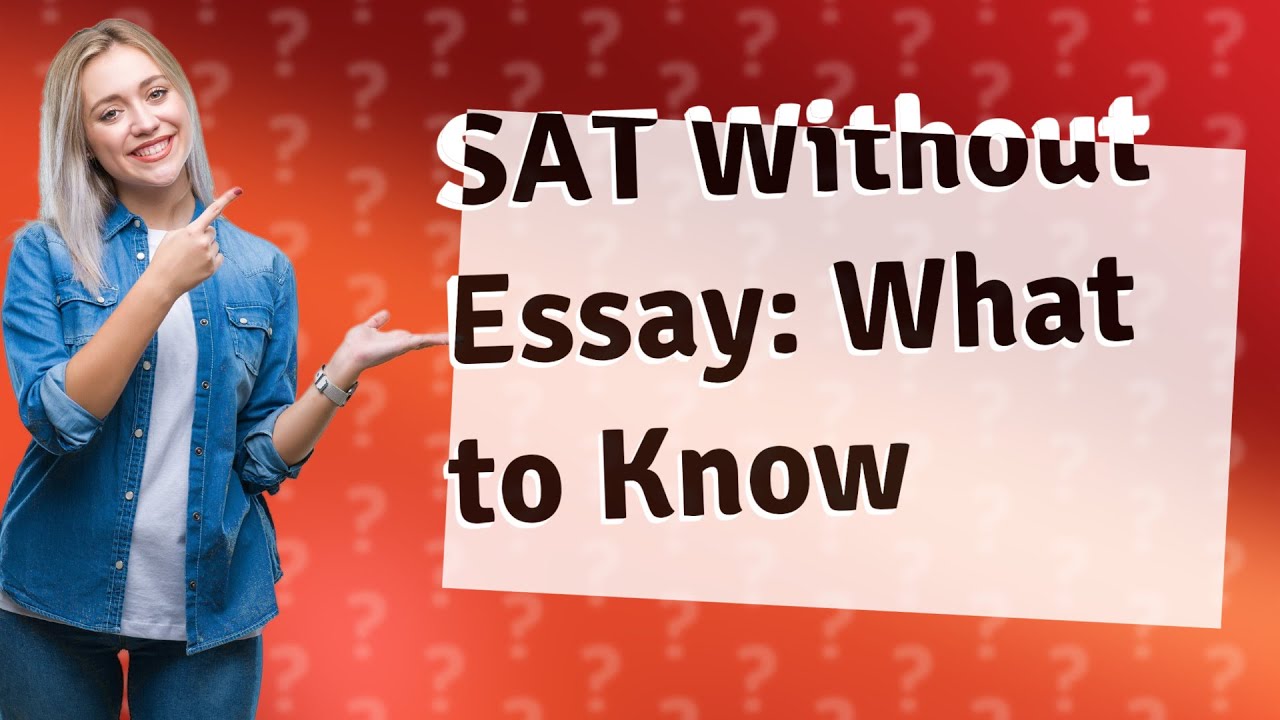 can you submit sat without essay