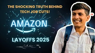 🔥 Amazon Layoffs 2025: The Shocking Truth Behind Job Cuts! || MrCodder || Parth Patel