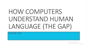 How Computers Understand Human Language (Lesson 2)