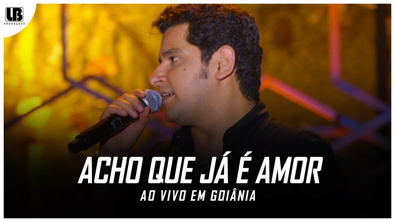 Léo Magalhães - Acho Que Já é Amor - [DVD 2011]