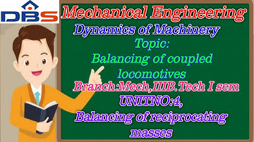 Balancing of Coupled Locomotives | Dynamics of Machinery | Mechanical Engineering | Online Education
