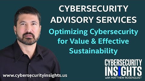 Cybersecurity Insights Advisory Services