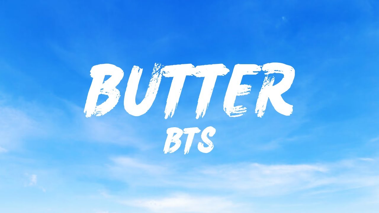 BTS - Butter Lyrics - YouTube