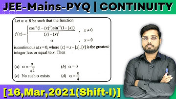 JEE Mains 2021 PYQ [16,Mar,2021(Shift-I)] | then find the value of alpha | CONTINUITY PYQ