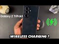 Does The Samsung Galaxy Z TriFold Have Wireless Charging?