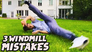 3 WINDMILL Mistakes you Should Fix