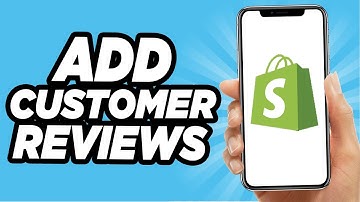 How To Add Customer Reviews On Shopify - Quick And Easy Tutorial