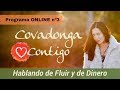 PROGRAMA Nº3 COVADONGA CONTIGO   FLUIR Y EL DINERO