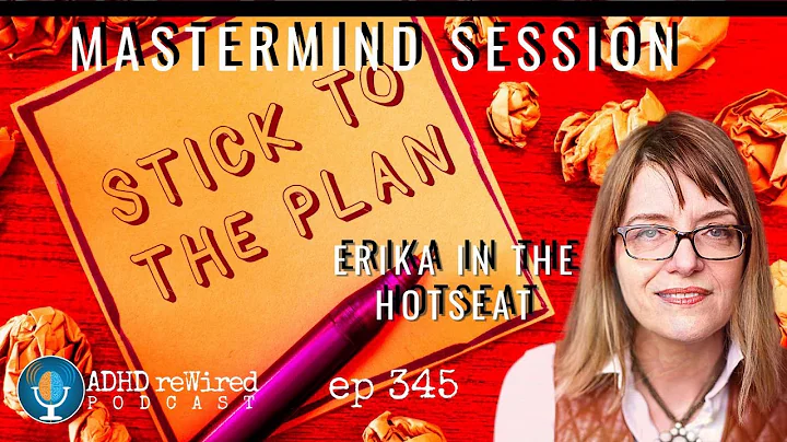 345 | Mastermind Session: Sticking To The Plan wit...