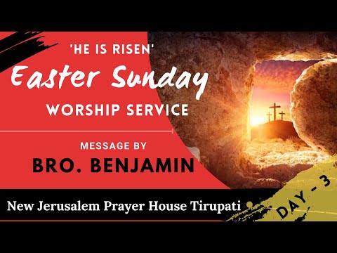 EASTER SUNDAY SERVICE || 17-4-2022 AT 09:00 AM || Message by Bro. Benjamin (G.S)