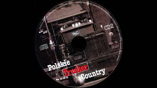 Video thumbnail of "Polskie Trucker Country CD2 - 10.Nie bierz kursów na wschód"