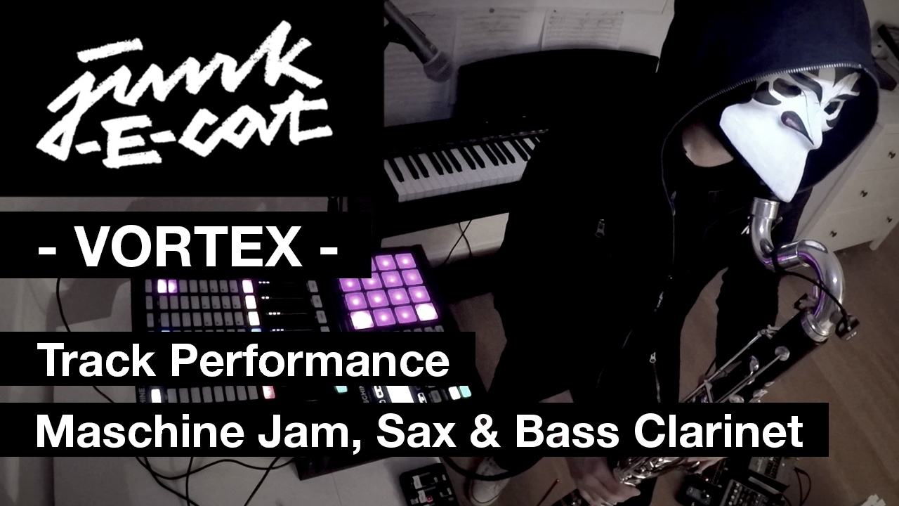 vortex hack Vortex - by junk-E-cat with maschine, a saxophone and a bass clarinet